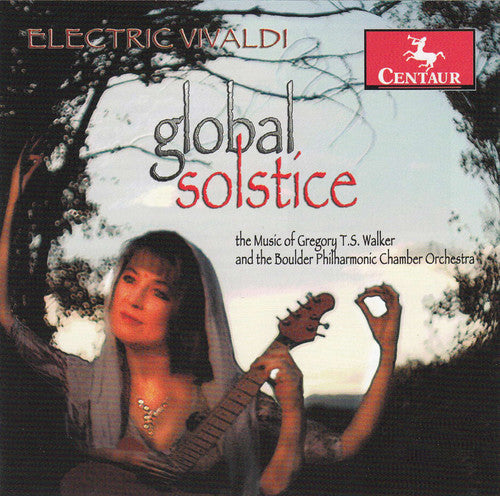 Gregory T.S. Walker: Electric Vivaldi: Global Solstice - CD