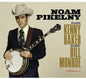 Noam Pikelny: Noam Pikelny Plays Kenny Baker Plays Bill Monroe - CD