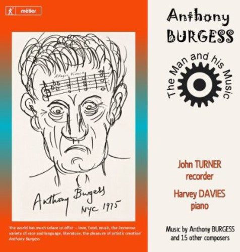 John Turner: Anthony Burgess: The Man & His Music - CD