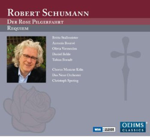 R. Schumann: Der Rose Pilgerfahrt / Requiem - CD