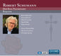 R. Schumann: Der Rose Pilgerfahrt / Requiem - CD