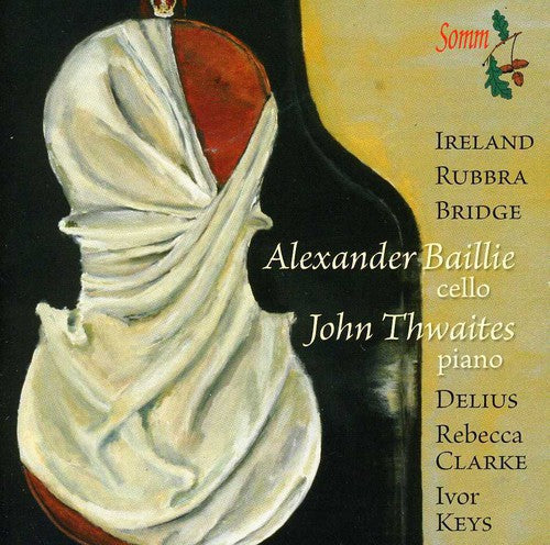 Alexander Baillie: Twentieth-Century Cello Sonatas - CD
