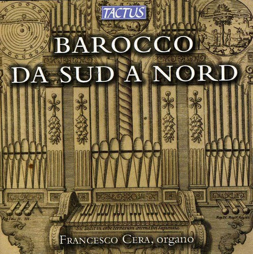 Francesco Cera: Baroque from South to North: Italian Roots of the - CD
