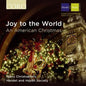 Joy to the World: An American Christmas: Joy to the World: An American Christmas - CD