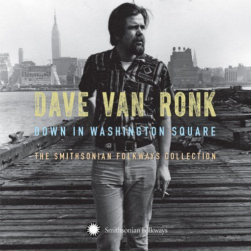 Dave Van Ronk: Down In Washington Square: The Smithsonian Folkway Collection - CD