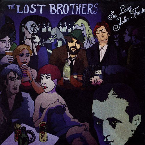 The Lost Brothers: So Long John Fante - VINYL