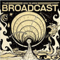 The Broadcast: Dodge the Arrow - CD