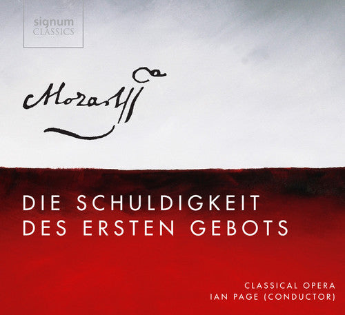 W.a. Mozart: Die Schuldigkeit Des Ersten Gebots - CD