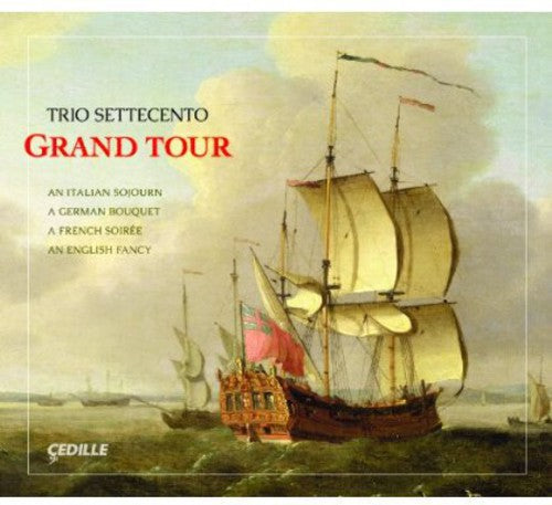 Trio Settecento: Grand Tour - CD