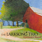 Larksong Trio: Homeward Bound - CD