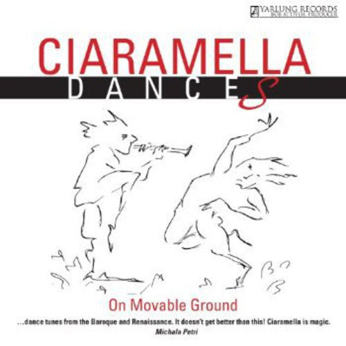 Ciaramella: Ciaramella Dances: On Movable Ground - CD