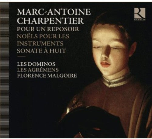 Marc-Antoine Charpentier: Sonate a Huit / Pour Un Reposoir - CD