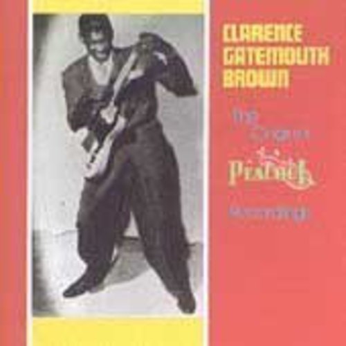 Clarence Brown Gatemouth: Original Peacock Recordings - CD