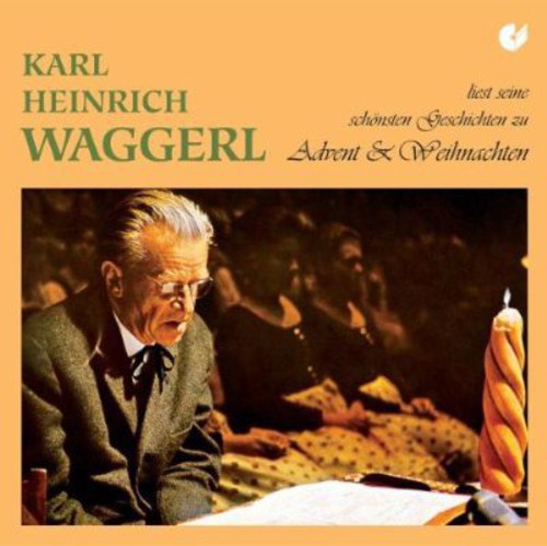 Karl Heinrich Waggerl: Advent Christmas Poems - CD