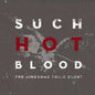 The Airborne Toxic Event: Such Hot Blood - CD