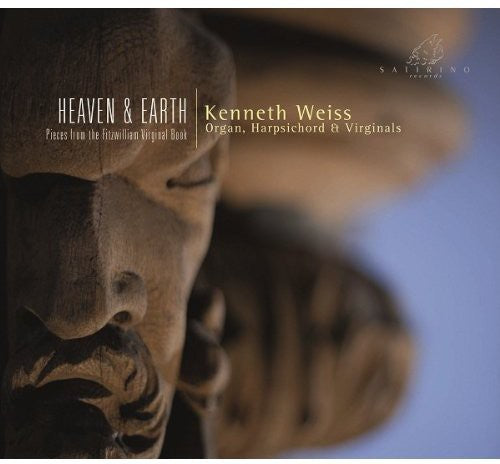 Kenneth Weiss: Heaven & Earth: Pieces from the Fitzwilliam - CD