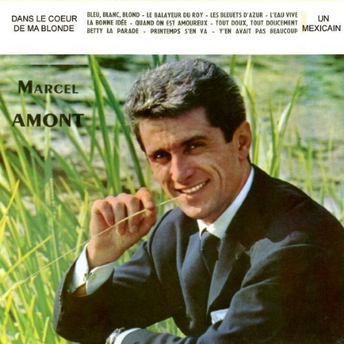 Marcel Amont: Dans Le Cour de Ma Blonde - CD