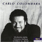 Carlo Colombara: Carlo Colombara Sings Opera Arias - CD