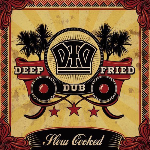 Deep Fried Dub: Slow Cooked - CD