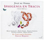 Emilio Moreno: Iphigenia en Tracia - CD