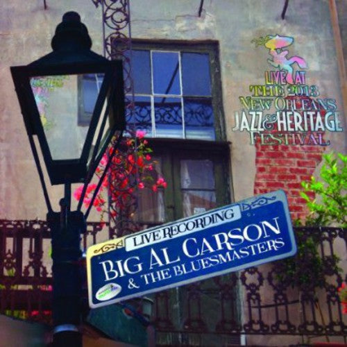 Big Al Carson and the Blues Masters: Live at Jazzfest 2013 - CD