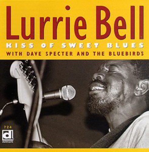Lurrie Bell: Kiss of Sweet Blues - CD