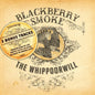 Blackberry Smoke: Whippoorwill - CD