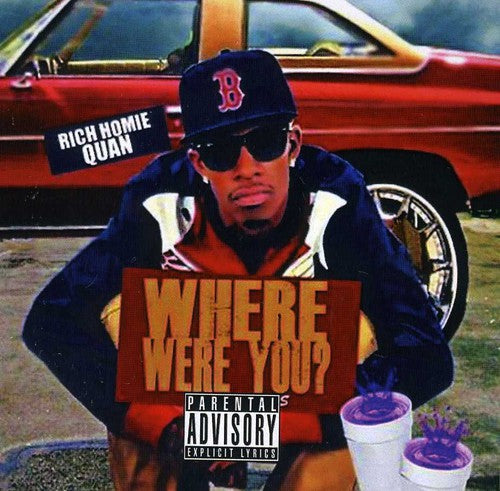 Rich Homie Quan: Where Were You? - CD