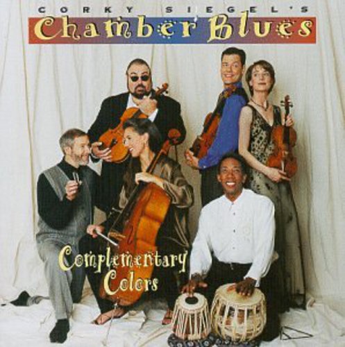 Corky Siegel Traveling Chamber Blues Show!: Complementary Colors - CD