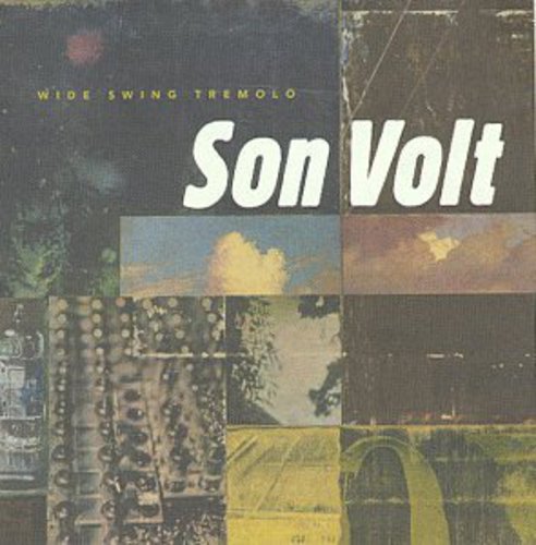 Son Volt: Wide Swing Tremolo - CD