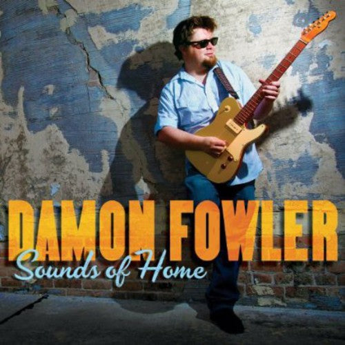 Damon Fowler: Sounds of Home - CD