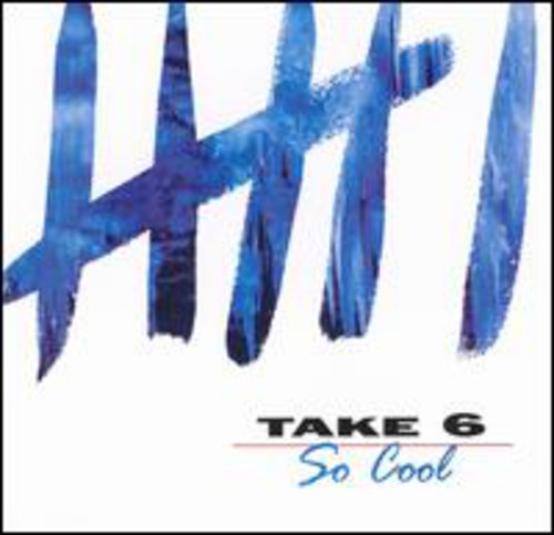 Take 6: So Cool - CD