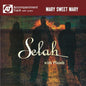 Selah: Mary Sweet Mary (Accompaniment Track) - CD