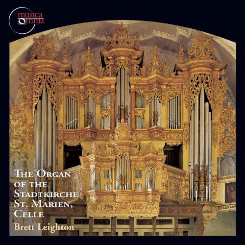 Brett Leighton: Organ of the Stadtkirche St Marien Celle - CD