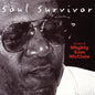 Mighty Sam McClain: Soul Survivor: Best of Mighty - CD