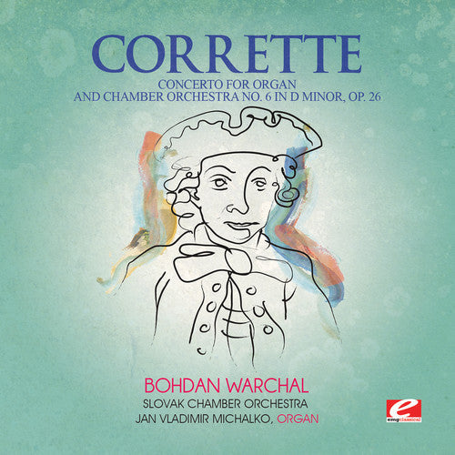 Michel Corrette: Concerto for Organ & Chamber Orch 6 in D minor - CD