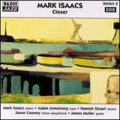 Mark Isaacs: Closer - CD