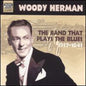Woody Herman: Band That Plays the Blues - CD