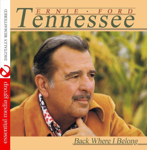 Tennessee Ernie Ford: Back Where I Belong - CD
