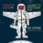 Stanton Davis' Ghetto/Mysticism: Isis Voyage (Unreleased Music & Alternative Mixes From The Brighter  Days Sessions) - CD