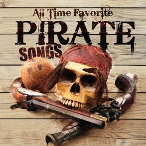 Carl Peterson: All Time Favorite Pirate Songs - CD