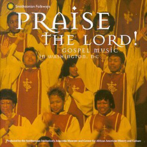 Various Artists: Praise the Lord: Gospel Music in Washington D.C. - CD