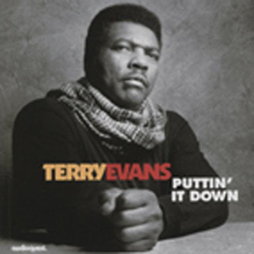 Terry Evans: Puttin It Down - CD