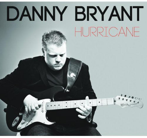 Danny Bryant: Hurricane - CD