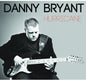 Danny Bryant: Hurricane - CD