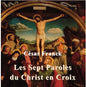 Jean Lore Pierre: Sept Dernieres Paroles Du Christ en Croix - CD
