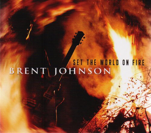 Brent Johnson: Set the World on Fire - CD