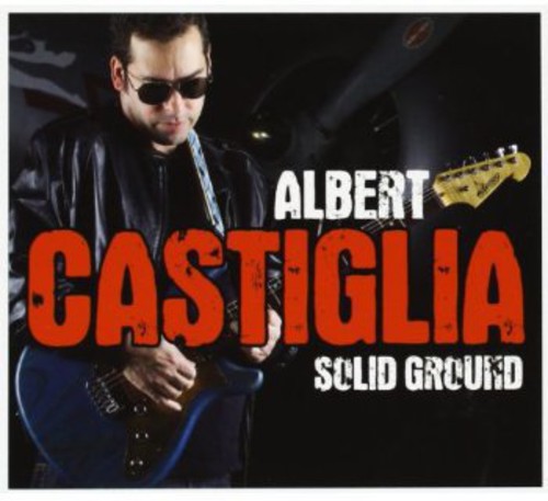 Albert Castiglia: Solid Ground - CD