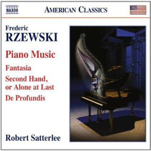 Robert Satterlee: Piano Music: Fantasia / Second Hand Alone at Last - CD
