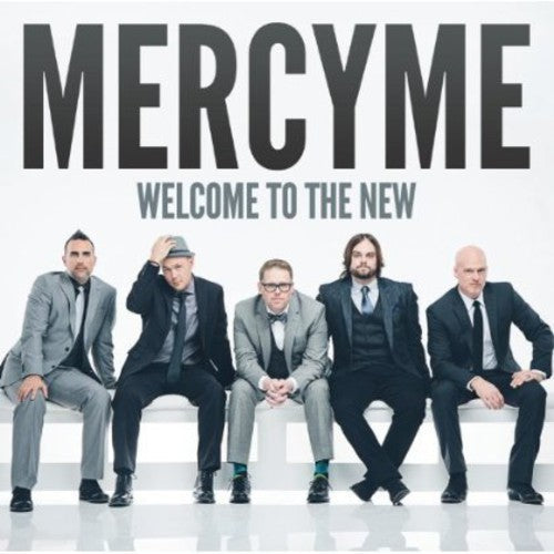 MercyMe: Welcome to the New - CD